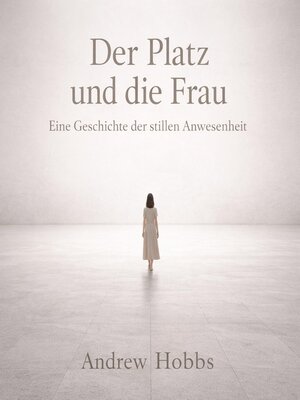 cover image of Der Platz und die Frau